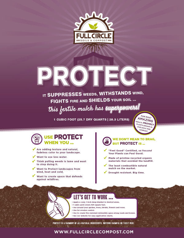 This Fertile Mulch has Superpowers: It Suppresses Weeds, Withstands Wind, Fights Fire and Shields Your Soil. Add texture to your growing area, use less water and Protect your soil.
Take note: composted mulches may have small amounts of non-mulchy stuff. Saving Mother Earth is never perfect.